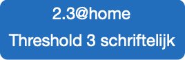 2.2@home
Threshold 2 schriftelijk