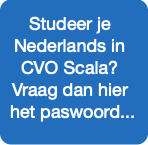 Studeer je Nederlands in CVO Scala? Vraag dan hier
